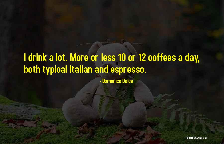 Khaldun Everage Quotes By Domenico Dolce Khaldun Everage Quotes By Domenico Dolce