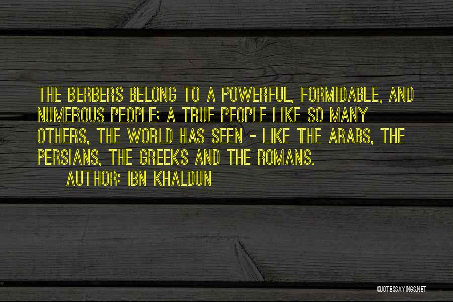 Khaldun Quotes By Ibn Khaldun
