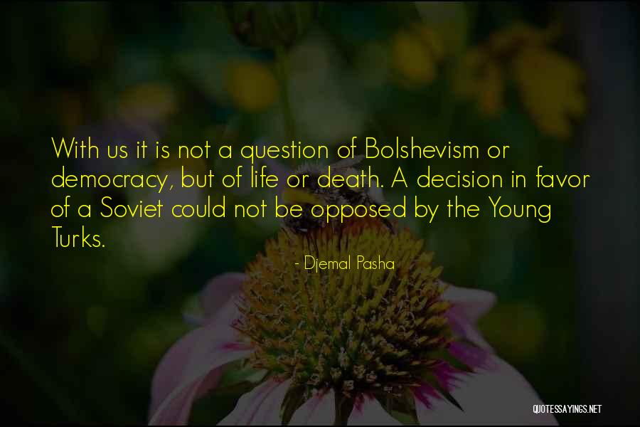 Khaldun Rasheed Quotes By Djemal Pasha Khaldun Rasheed Quotes By Djemal Pasha
