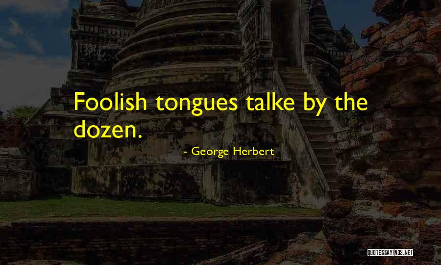 Khaldun Rasheed Quotes By George Herbert Khaldun Rasheed Quotes By George Herbert