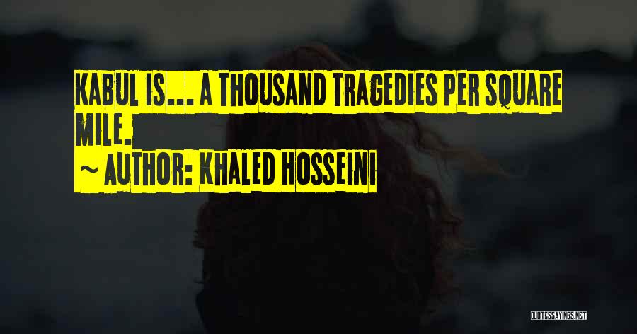 Khaled Hosseini Quotes 1276251