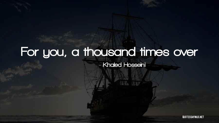 Khaled Hosseini Quotes 696850