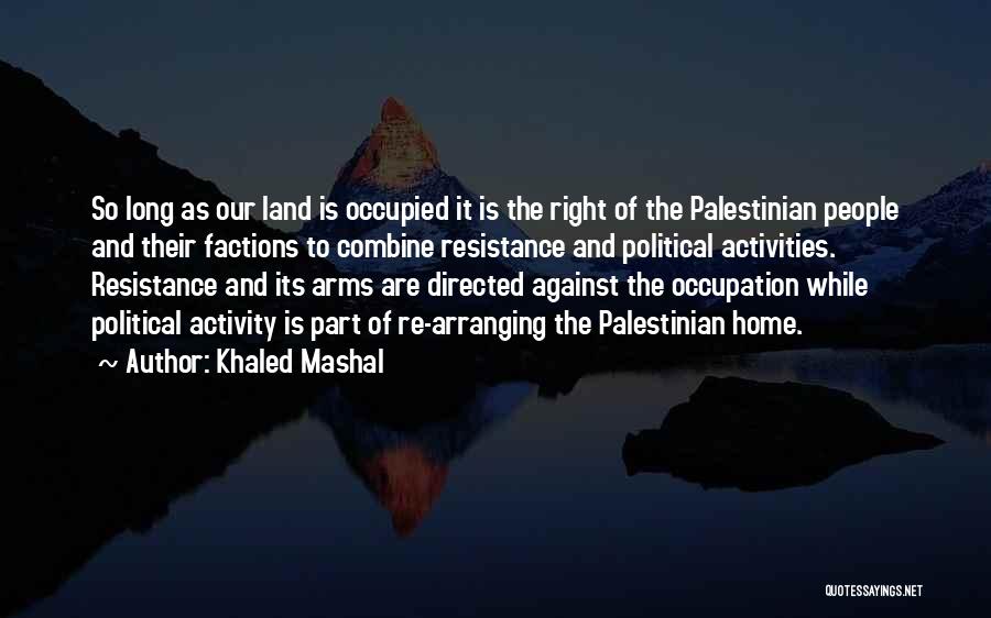 Khaled Mashal Quotes 1619952