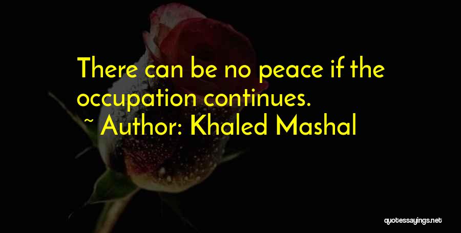 Khaled Mashal Quotes 2199359