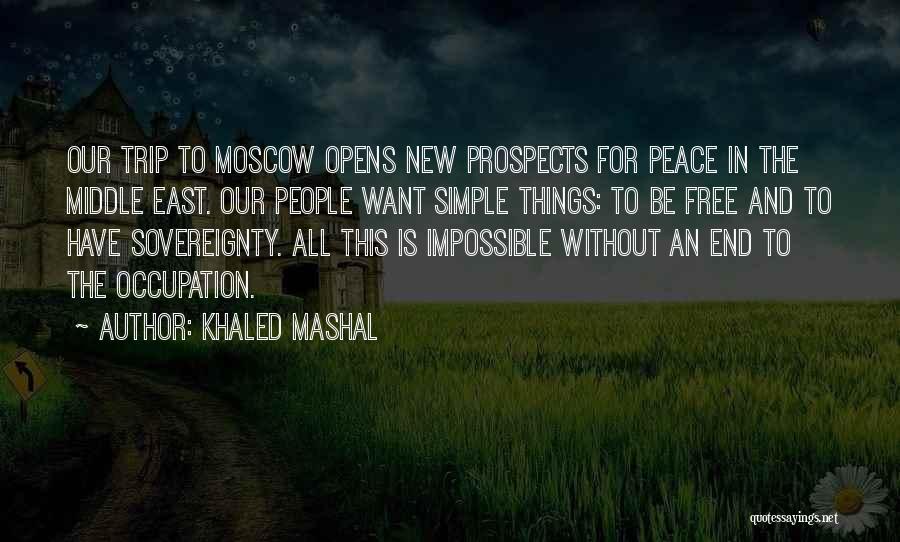 Khaled Mashal Quotes 881318