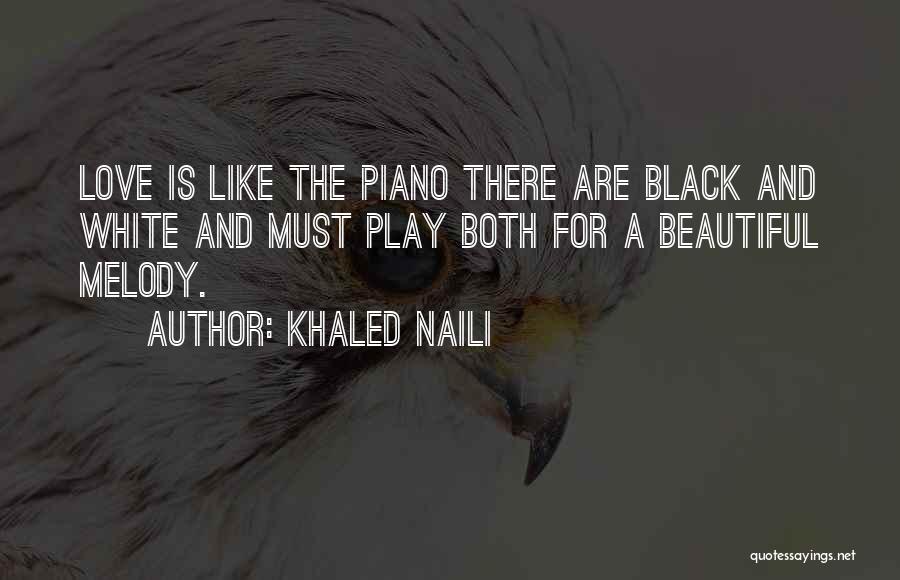 Khaled Naili Quotes 1649075
