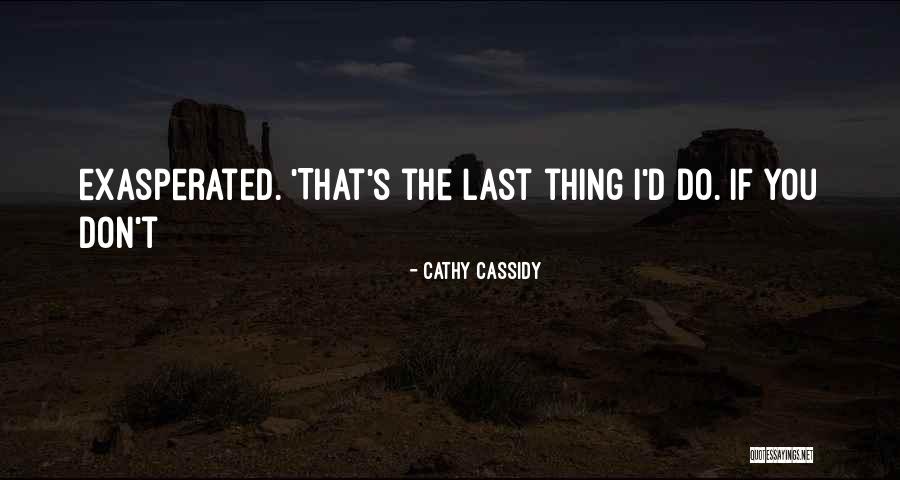 Khaleh Rizeh Quotes By Cathy Cassidy