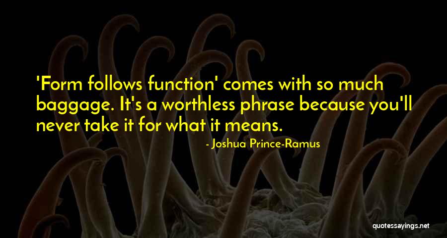 Khali Bali Quotes By Joshua Prince-Ramus Khali Bali Quotes By Joshua Prince-Ramus