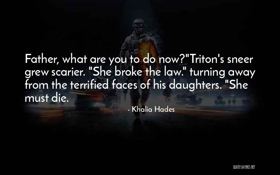 Khalia Hades Quotes 1081309