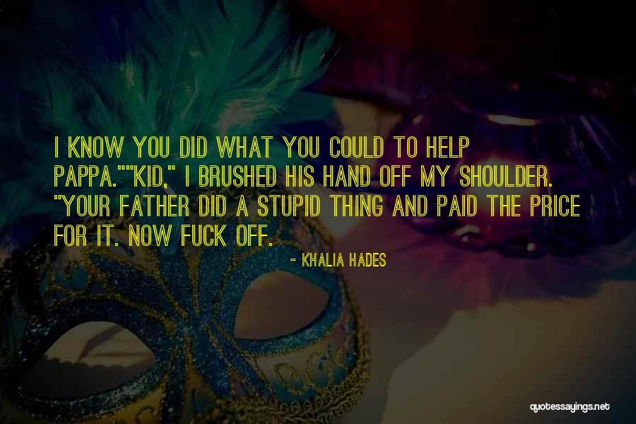 Khalia Hades Quotes 1100426