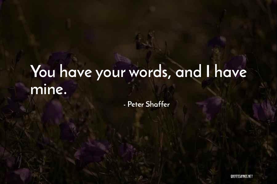 Khalias Things Quotes By Peter Shaffer Khalias Things Quotes By Peter Shaffer