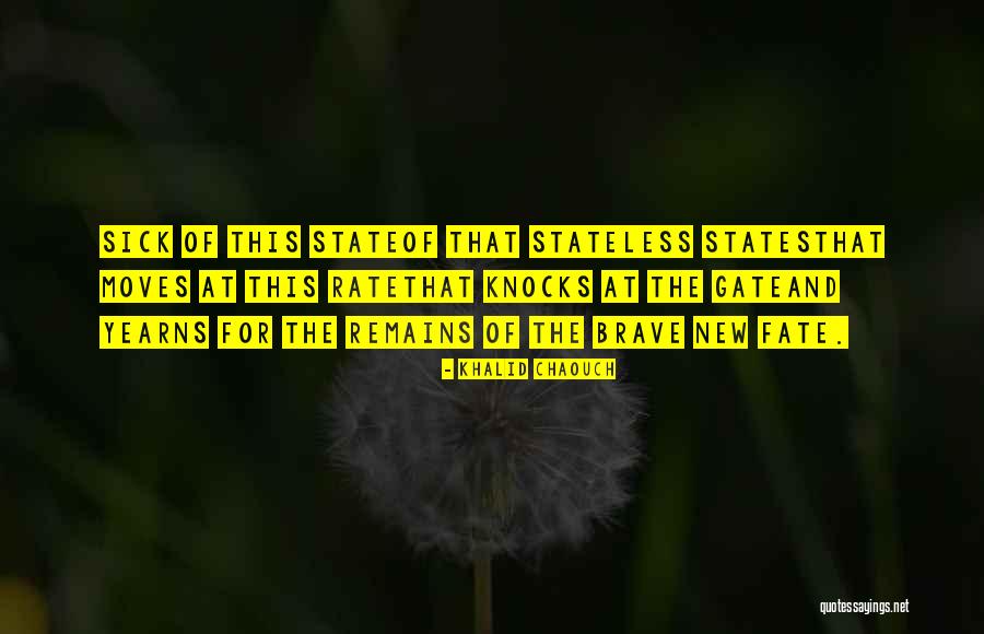 Khalid Chaouch Quotes 1946984 Khalid Chaouch Quotes 1946984