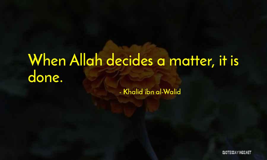 Khalid Ibn Al-Walid Quotes 1606342