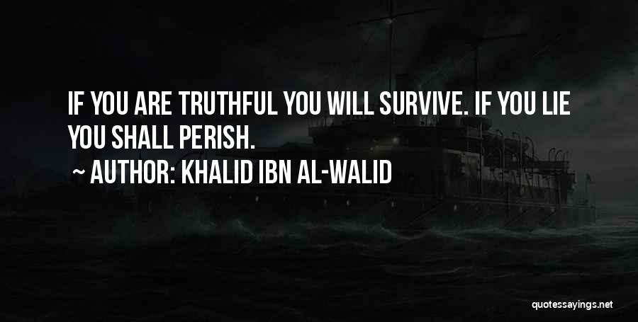 Khalid Ibn Al-Walid Quotes 1763381