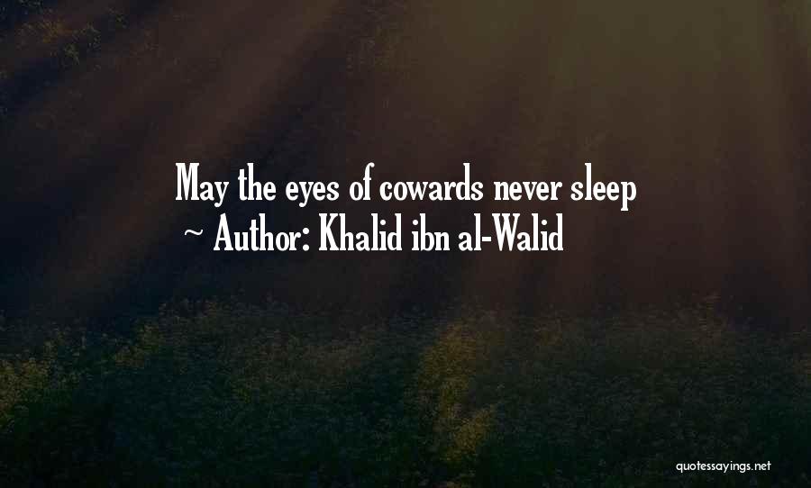 Khalid Ibn Al-Walid Quotes 675331