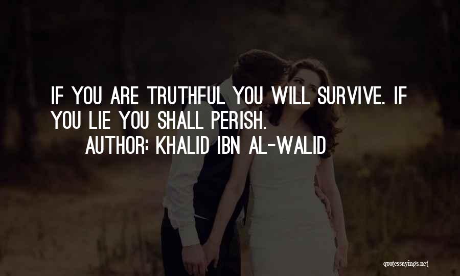 Khalid Quotes By Khalid Ibn Al-Walid