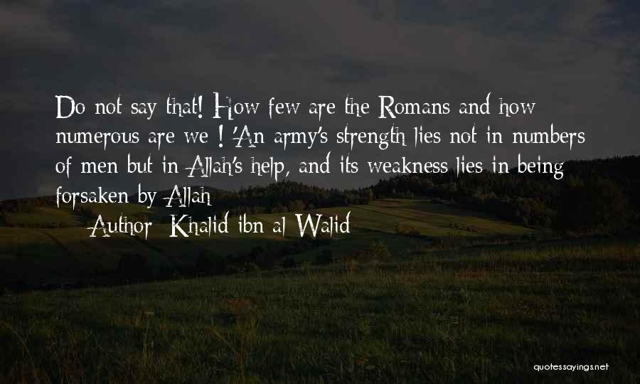 Khalid Quotes By Khalid Ibn Al-Walid