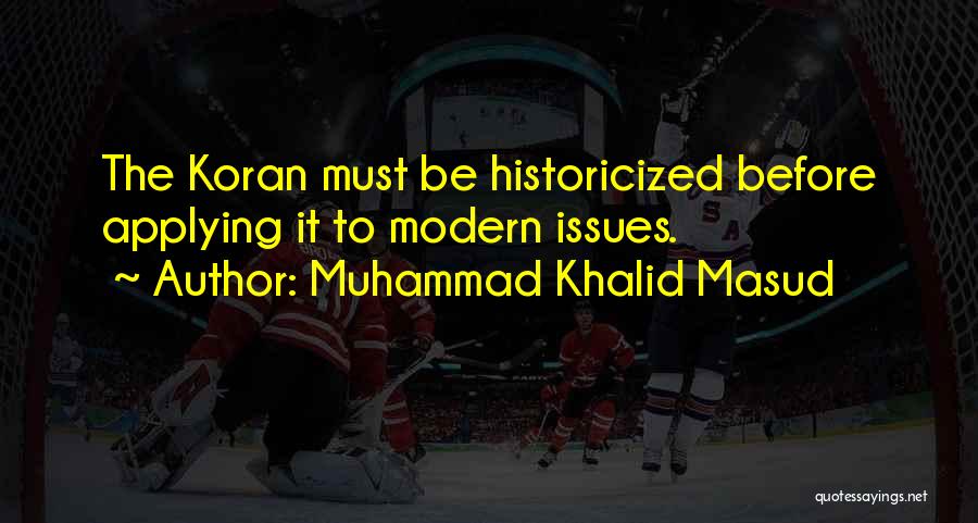 Khalid Quotes By Muhammad Khalid Masud