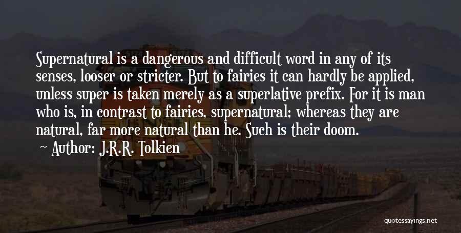 Khalifah Islam Quotes By J.R.R. Tolkien