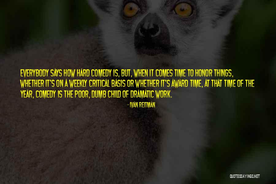 Khalighi Katayoun Quotes By Ivan Reitman Khalighi Katayoun Quotes By Ivan Reitman