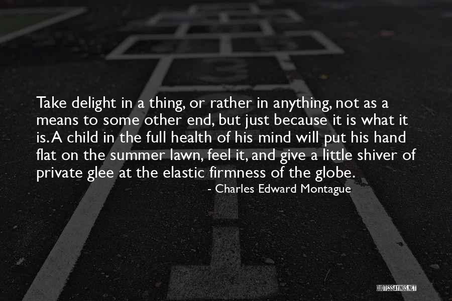 Khalighi Keri Quotes By Charles Edward Montague Khalighi Keri Quotes By Charles Edward Montague