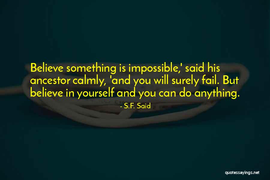 Khalik Hudson Quotes By S.F. Said Khalik Hudson Quotes By S.F. Said