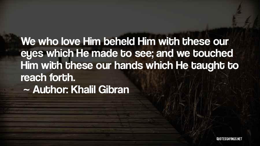 Khalil Gibran Quotes 1213525