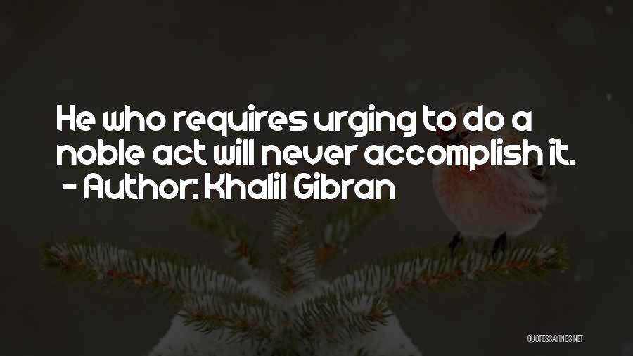 Khalil Gibran Quotes 527961