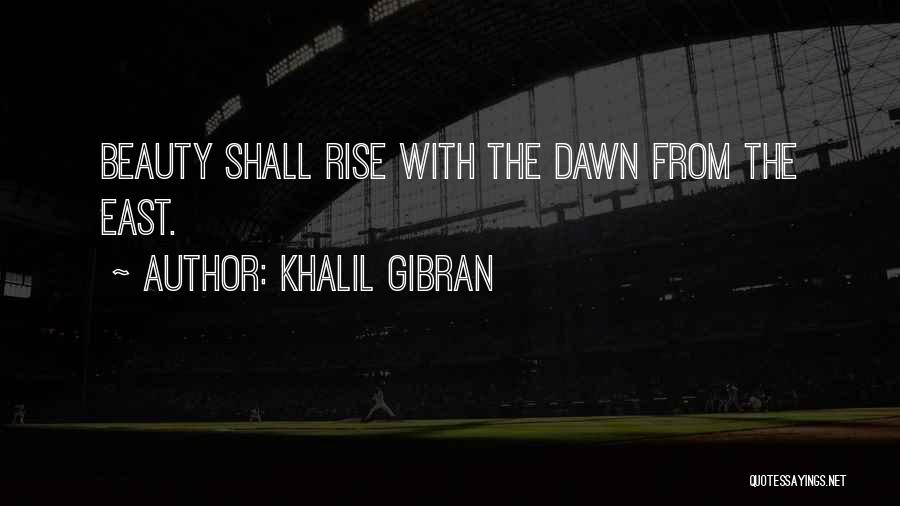 Khalil Gibran Quotes 729259