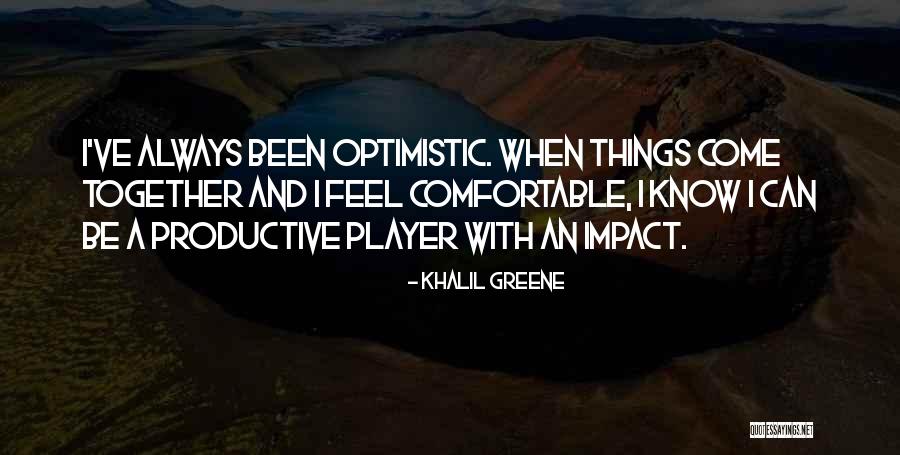 Khalil Greene Quotes 1484871 Khalil Greene Quotes 1484871