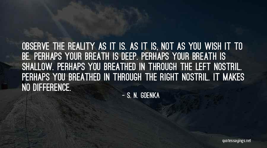 Khalilah Mitchell Quotes By S. N. Goenka Khalilah Mitchell Quotes By S. N. Goenka