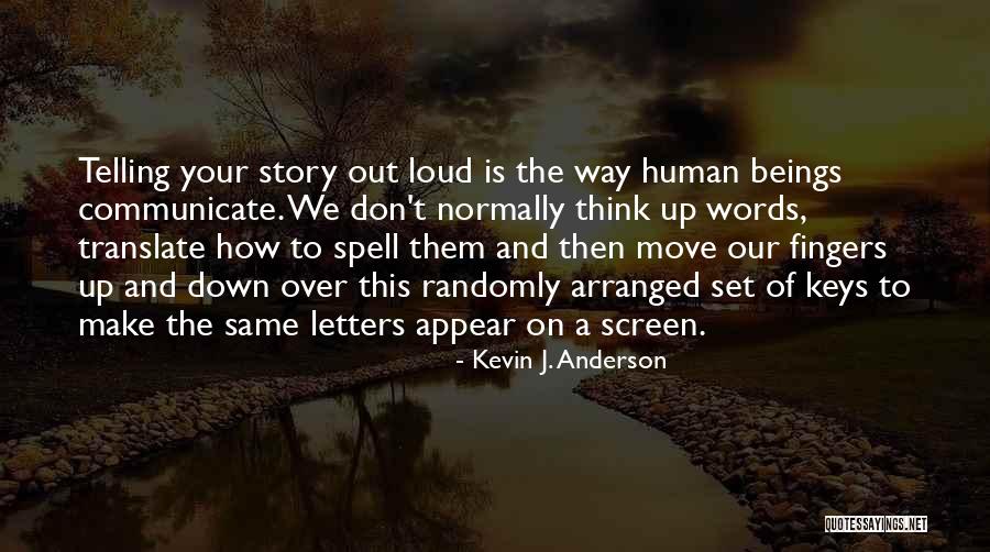 Khalique Mohsin Quotes By Kevin J. Anderson Khalique Mohsin Quotes By Kevin J. Anderson