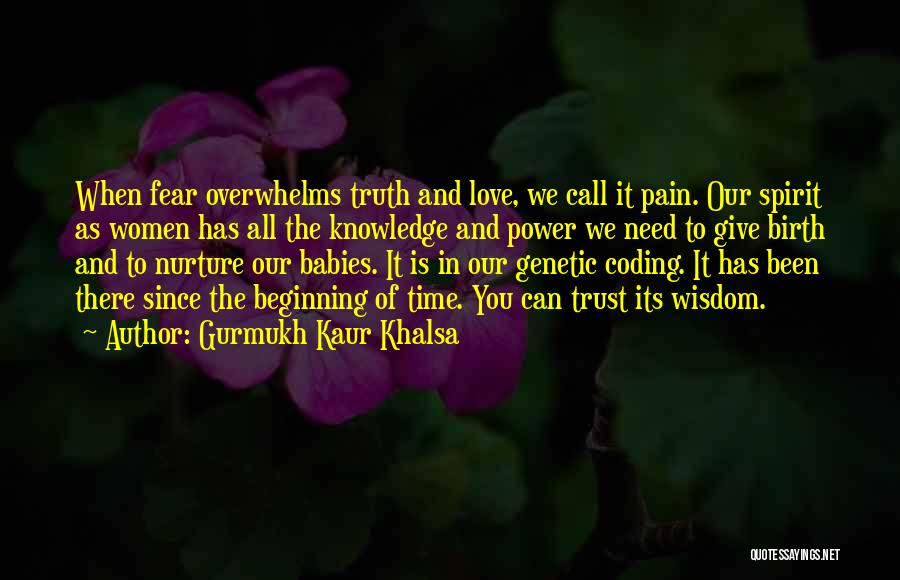 Khalsa Quotes By Gurmukh Kaur Khalsa