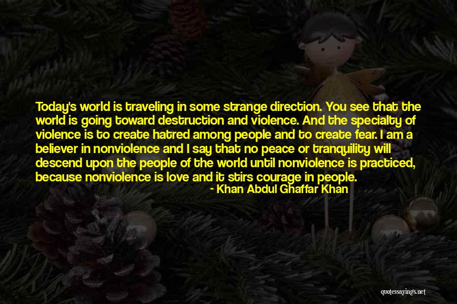 Khan Abdul Ghaffar Quotes By Khan Abdul Ghaffar Khan