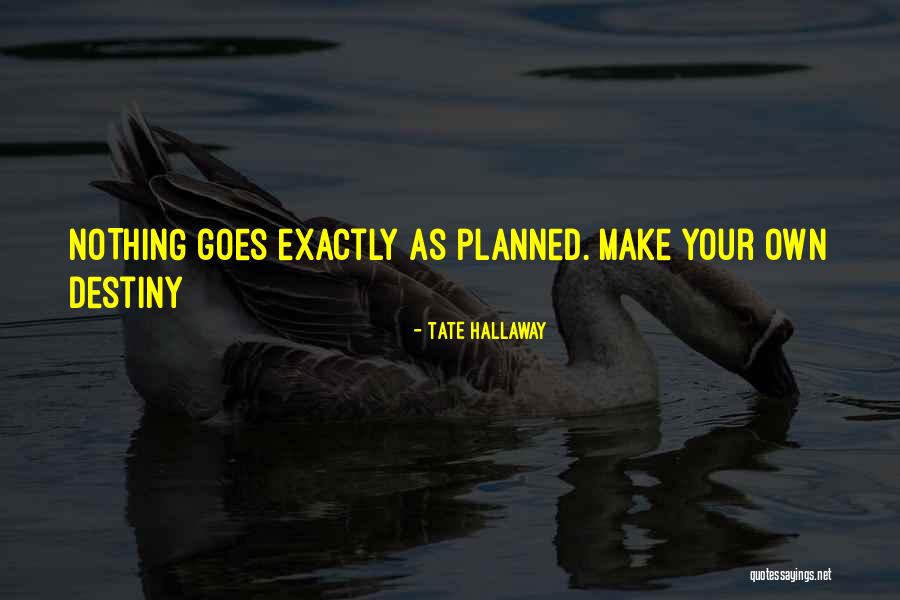 Khanapara Common Quotes By Tate Hallaway Khanapara Common Quotes By Tate Hallaway