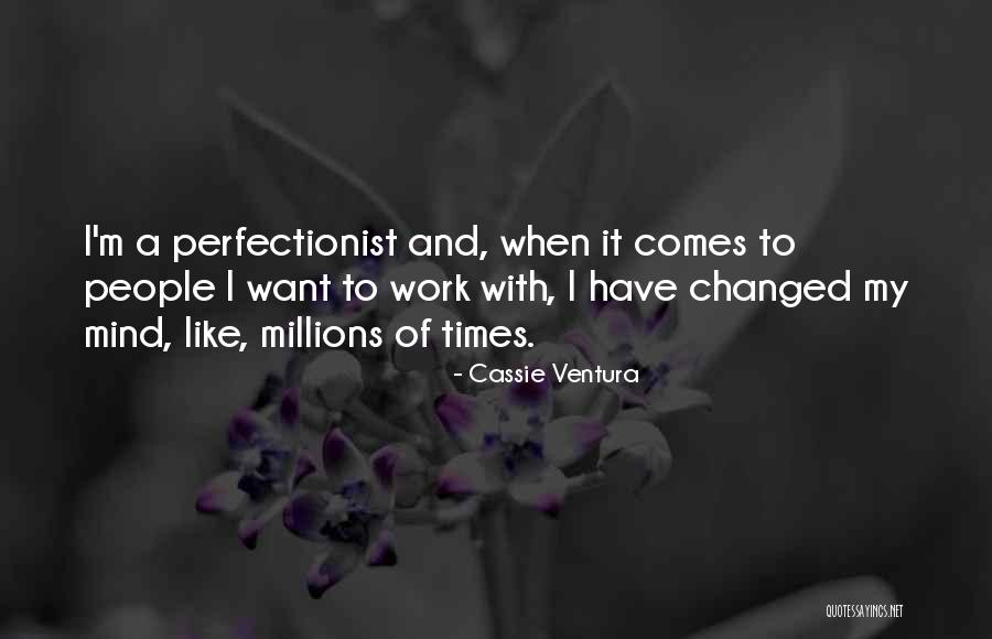 Khandakar Mostak Quotes By Cassie Ventura Khandakar Mostak Quotes By Cassie Ventura
