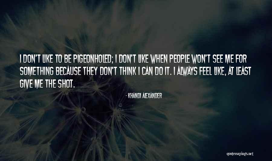 Khandi Alexander Quotes 1120931 Khandi Alexander Quotes 1120931