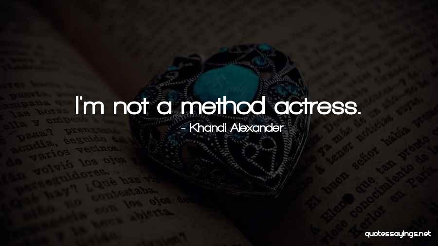 Khandi Alexander Quotes 1201365 Khandi Alexander Quotes 1201365