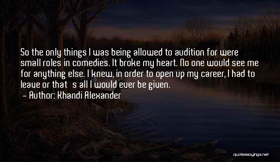 Khandi Alexander Quotes 1527451