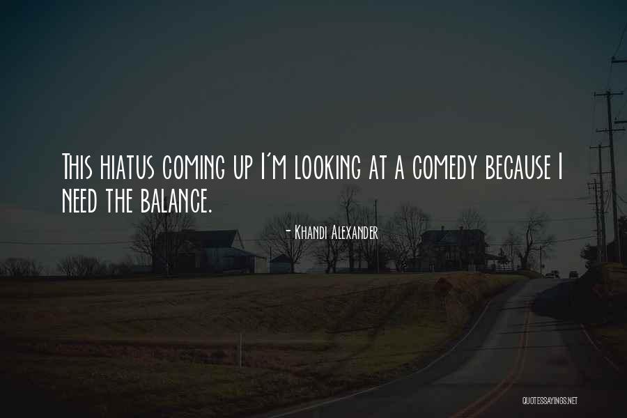 Khandi Alexander Quotes 261237 Khandi Alexander Quotes 261237