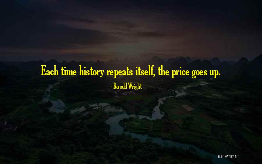 Khaneshia Smith Quotes By Ronald Wright Khaneshia Smith Quotes By Ronald Wright