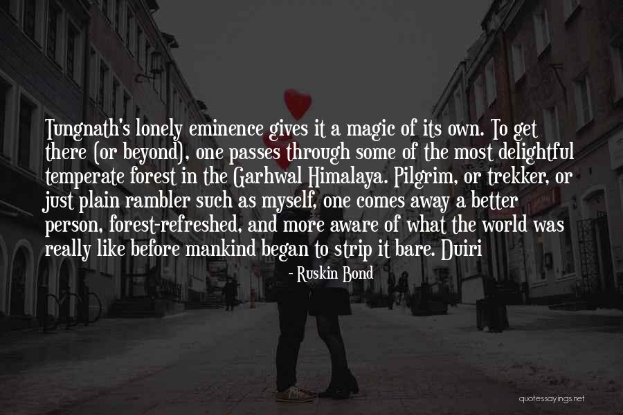 Khaneshia Smith Quotes By Ruskin Bond Khaneshia Smith Quotes By Ruskin Bond