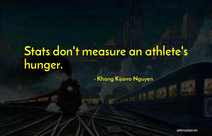 Khang Kijarro Nguyen Quotes 1296388