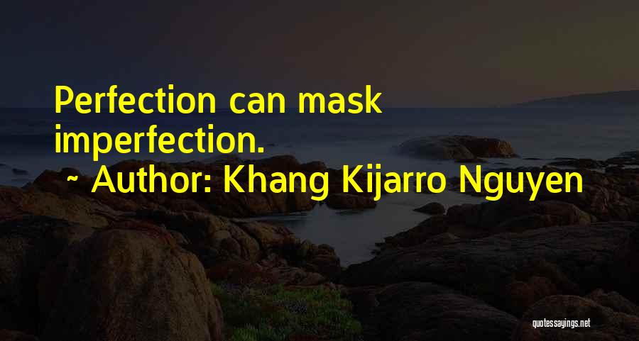 Khang Kijarro Nguyen Quotes 1357908