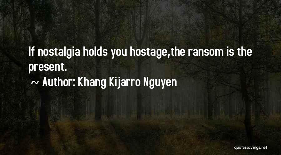 Khang Kijarro Nguyen Quotes 1399319