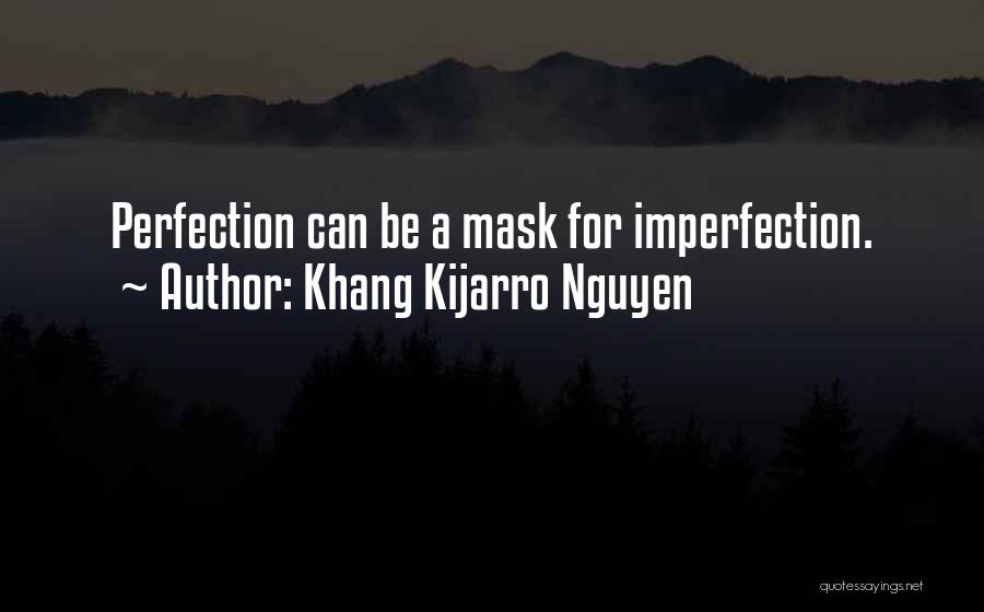 Khang Kijarro Nguyen Quotes 1658529