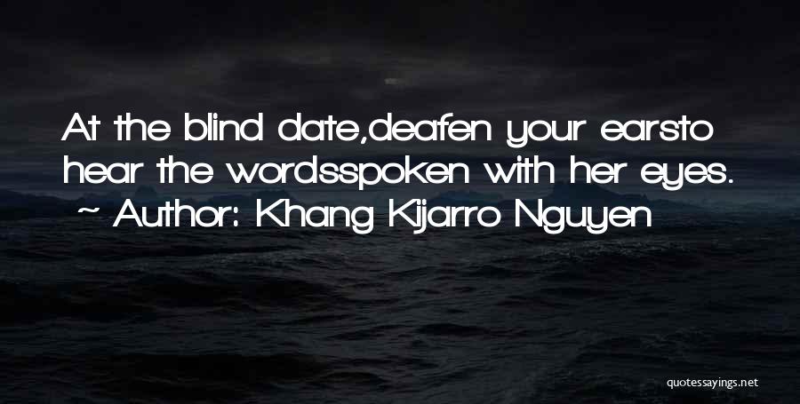 Khang Kijarro Nguyen Quotes 1834295