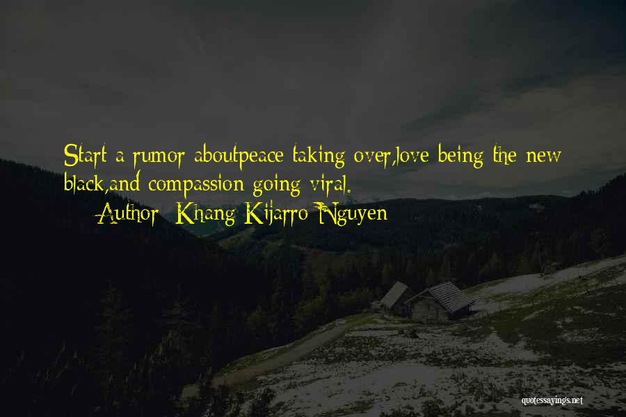Khang Kijarro Nguyen Quotes 1865570