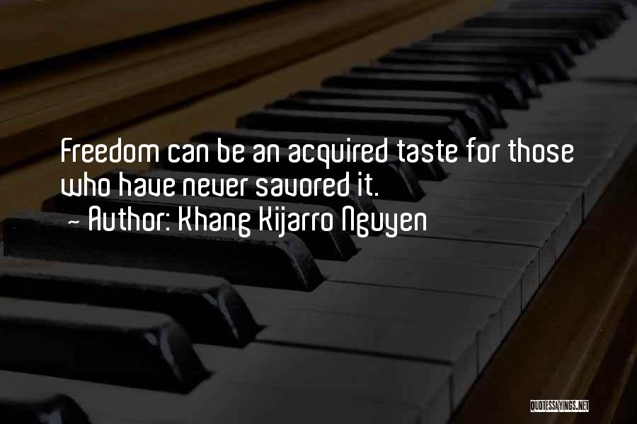 Khang Kijarro Nguyen Quotes 2137641