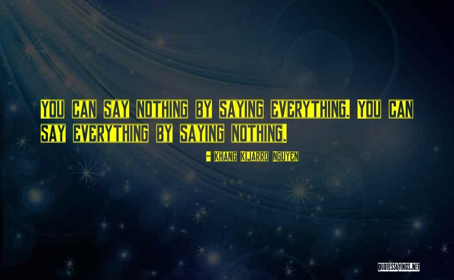 Khang Kijarro Nguyen Quotes 669082 Khang Kijarro Nguyen Quotes 669082